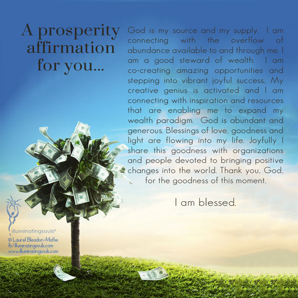 A Prosperity Affirmation to assist you in deepening your own wealth paradigm and bringing goodness into the world.