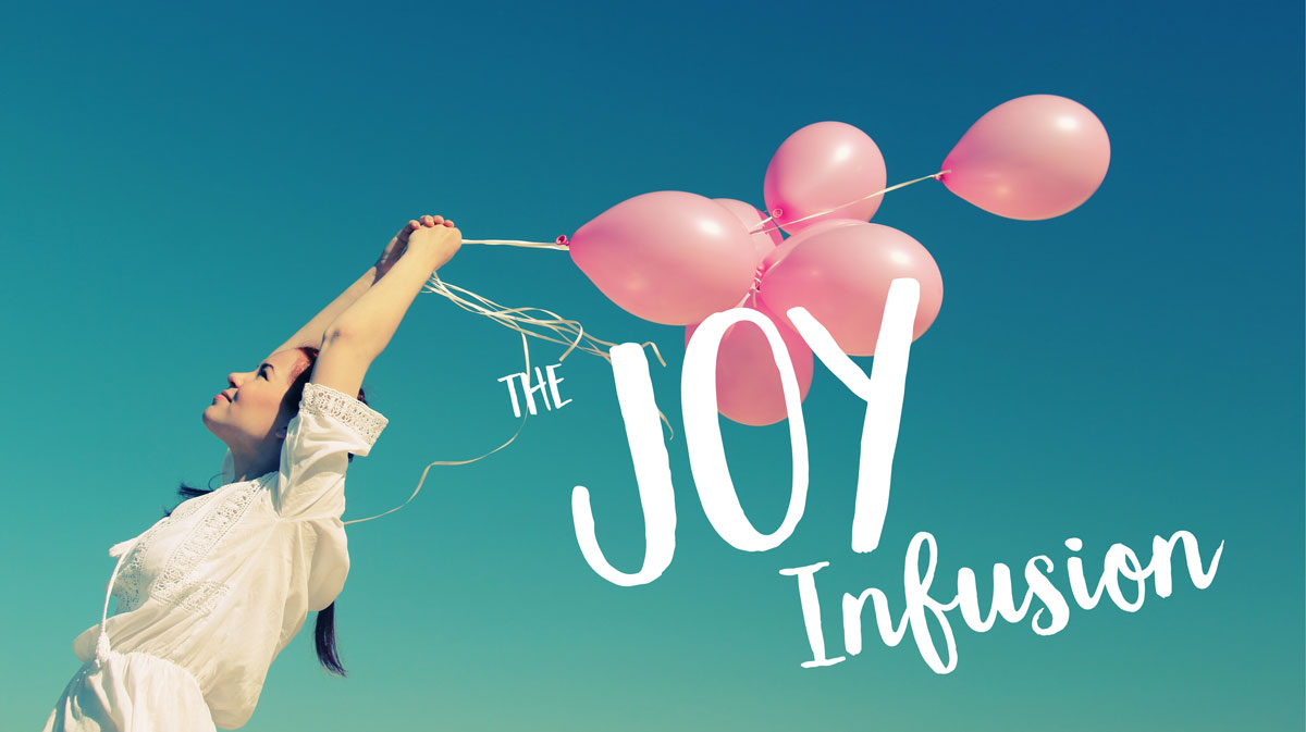 Joy Infusion